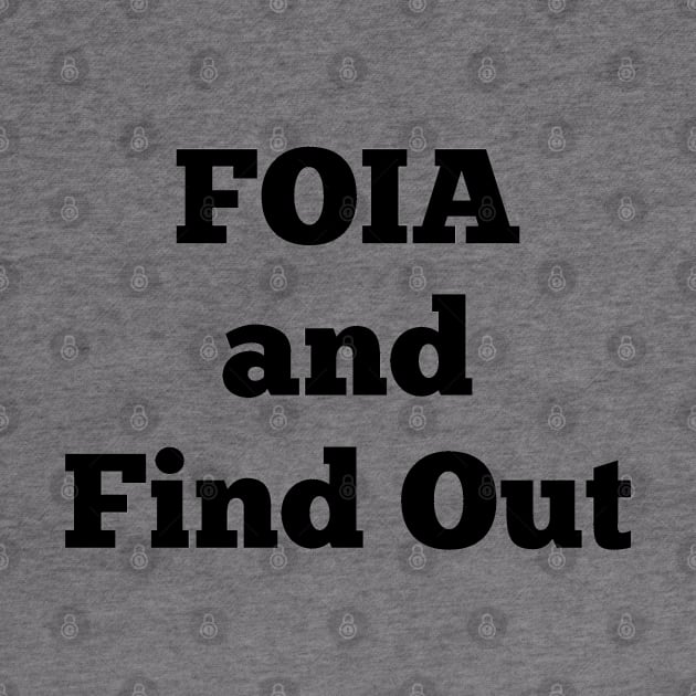 FOIA and Find Out by mdr design